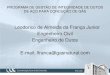 Leodorico de Almeida da França Junior Engenheiro Civil ...sulgas.usuarios.rdc.puc-rio.br/Integridade_Dutos2.pdf · Método de combate as falhas: (4) Limpeza dos locais de falha (6)