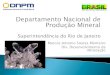 Marcos Antonio Soares Monteiro Div. Desenvolvimento da …lagf.org/2013/pdf/Marcos Antonio_DNPM.pdf · 2021. 1. 16. · Gerir o patrimônio mineral brasileiro, de forma social, ambiental