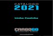 CATÁLOGO 2021carbo60.com/wp-content/uploads/2021/01/carbo60-catalogo... · 2021. 1. 13. · CATÁLOGO 2021 Linha Cozinha. Linha Cozinha ... Indicado para limpeza em frigoríﬁcos,