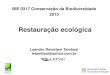 Leandro Reverberi Tambosi letambosi@yahoo.com · 2015. 6. 4. · geomundo.com.br Trialx.com catuji.olx.com.br . Histórico de uso . Histórico de uso . Holl & Aide 2011 - Forest Ecology