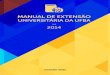 MANUAL WEBsupad.ufba.br/.../files/manual_de_extensao_universitaria.pdf · 2018. 2. 20. · Title: MANUAL_WEB.indd Created Date: 8/15/2014 3:03:03 PM