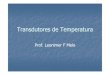 Transdutores de Temperatura · 2010. 6. 8. · Os transdutores de temperatura são aqueles ... de Planck, que prevê o fluxo radiante de energia por unidade de área de ... infravermelho