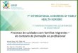 Processo de cuidados com famílias migrantes do contexto de ... · 2018 - 12 e 13 de outubro Arcos de Valdevez - Portugal Processo de cuidados com famílias migrantes – do contexto