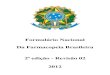 Formulário Nacional Da Farmacopeia Brasileira 2ª edição - … · 2013. 3. 7. · É dessa época a primeira grande transformação no setor farmacêutico, quando por meio de fusões,