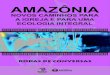 Livro - Encontro Amazônia · 2020. 3. 6. · soma dos quintais Mas pergunto ao Criador que fez a gente Por que assim tão diferentes para sermos iguais. 9 9 Amazônia: novos caminhos