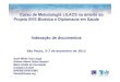Curso de Metodologia LILACS no âmbito do Projeto BVS Bioética … · 2012. 12. 10. · Curso de Metodologia LILACS no âmbito do Projeto BVS Bioética e Diplomacia em Saúde Indexação