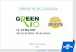 Green Rio | Green Rio - SEBRAE BIOECONOMIA · 2017. 7. 27. · Brasil. O SEBRAE tem desenvolvido ações de estruturação e fortalecimento da cadeia produtiva desse importante produto,