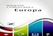 Interpretar e traduzir para a Europacdt.europa.eu/sites/default/files/documentation/pdf/qd... · 2017. 9. 27. · de vídeo, da tradução jurídica à legendagem de filmes e vídeos