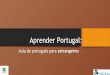 Aprender Portugal - DGLABbibliotecas.dglab.gov.pt/pt/ServProf/Documentacao... · 2019. 11. 11. · Aprender Portugal: A Biblioteca como espaço cultural, recreativo e de lazer Lanche