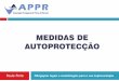 CURSO MAP APPR - APPR – Associação Portuguesa de Portos de …marinasdeportugal.pt/.../medidas_de_autoproteccao.pdf · 2015. 11. 13. · Actuação em caso de emergência 