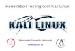 Palestrante: Fernando Santorsula BackTrack, o Kali Linux possui mais de 300 ferramentas para testes de intrusão para os mais diversos penetration testing a ser feito… Obs. A última