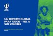 UN DEPORTE GLOBAL PARA TODOS – FIEL A SUS VALORES - Federación Española de …ferugby.es/wp-content/uploads/2021/04/Un-Deporte-Global... · 2021. 4. 21. · • La falta de confianza