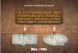 A FUTURIDADE NO NEGRO-BRASILEIRO · 2021. 2. 16. · A investigação científica sistemática e abundante sobre um tempo verbal específico (o futuro), desenvolvida em dissertação