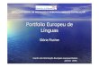 Portfolio Europeu de Línguas - Aprender a Europa...Plano de acção 2004-2006 Promover a aprendizagem das línguas e a diversidade linguística Objectivos comuns para campos de acção
