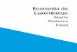 Economia do Luxemburgo - Luxinnovation · O Luxemburgo tem o Produto Interno Bruto (PIB) real per capita mais elevado do mundo, 92.600 € em termos nominais em 2017 , mais de três