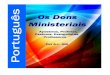 Home - Gill Ministries - Os dons Ministeriais · 2018. 8. 31. · demônios; de graça recebestes, de graça dai” O Plano de Deus Por muitos anos, nós pensamos que as obras de