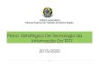 Plano Estratégico De Tecnologia da Informação Do TRT7 2015/2020 · 2017. 8. 21. · Diretor de Secretaria da 16ª Vara do Trabalho de Fortaleza - Membro da Comissão KALINE LEWINTER