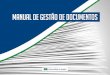 MANUAL DE GESTÃO DE DOCUMENTOS - UnB · 2019. 4. 22. · Manual deGestão de Documentos5 IR PARA SUMÁRIO É com satisfação que disponibilizamos o Manual de Gestão de Documentos