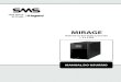 MIRAGE - SMS | Legrandsmslegrand.com/uploads/1/0/5/5/105549193/manual_sms... · 2017. 7. 6. · MODOS DE OPERAÇÃO ... equipamentos de monitoração para áreas de segurança e entidades