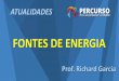 FONTES DE ENERGIA - Percurso