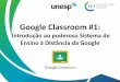 Google Classroom #1 - ead.ict.unesp.br