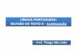 LÍNGUA PORTUGUESA: REVISÃO DE TEXTO II - Continuação