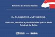 Reforma do Ensino Médio Do PL 6.840/2013 a MP 746/2016 