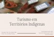 Turismo em Territórios Indígenas