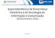 Superintendência de Governança Eletrônica e de Tecnologia 