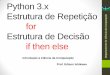Python 3.x Estrutura de Repetição for Estrutura de Decisão 