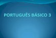 Português Básico 3