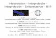Interpretation – Interpretação Interpretación 