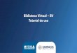 Biblioteca Virtual BV Tutorial de uso - UNIFACS