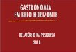 GASTRONOMIA EM BELO HORIZONTE - PBH