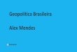 Geopolítica Brasileira Alex Mendes