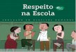 Respeito na Escola - respeitarepreciso.org.br