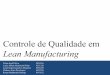 Controle de Qualidade em Lean Manufacturing