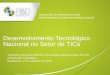 Desenvolvimento Tecnológico Nacional no Setor de TICs