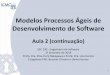 Modelos Processos Ágeis de Desenvolvimento de Software