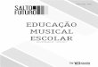 EDUCAÇÃO MUSICAL ESCOLAR