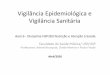 Vigilância Epidemiológica e Vigilância Sanitária