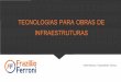 TECNOLOGIAS PARA OBRAS DE INFRAESTRUTURAS