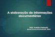 A elaboração de informações documentárias