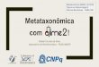 Metataxonômica QIIME2, 05 -2019 Tópicos em Biotecnologia 